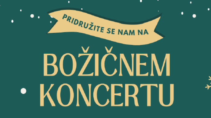 Pridružite se nam na Božičnem koncertu