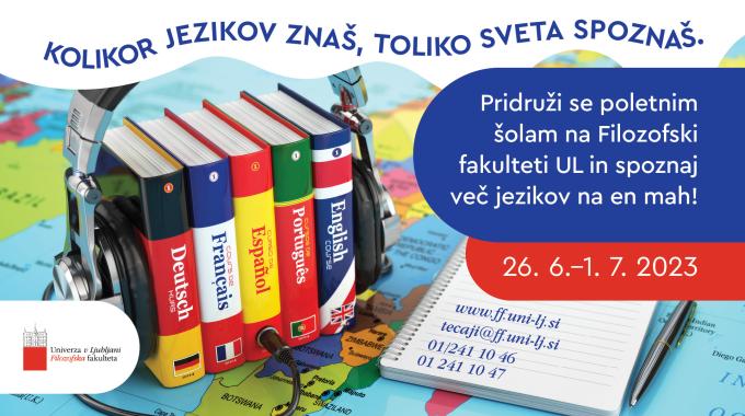 Kolikor jezikov znaš, toliko sveta spoznaš. Pridruži se poletnim šolam na Filozofski fakulteti.