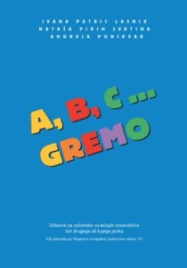 A, B, C ... gremo