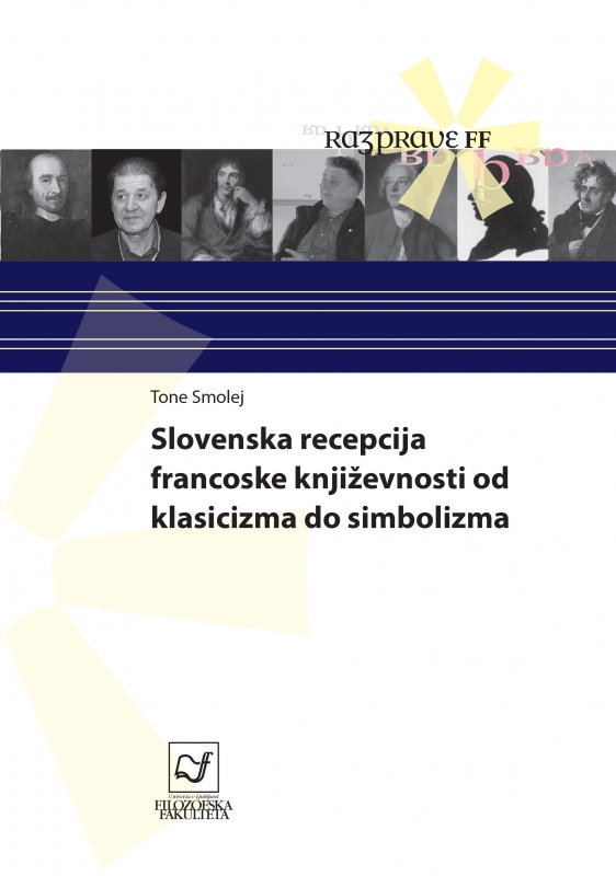 Slovenska recepcija francoske književnosti od klasicizma do simbolizma