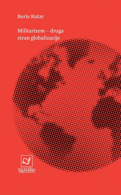 Militarizem - druga stran globalizacije