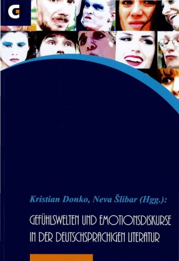 Gefühlswelten und Emotionsdiskurse in der Deutschsprachigen Literatur
