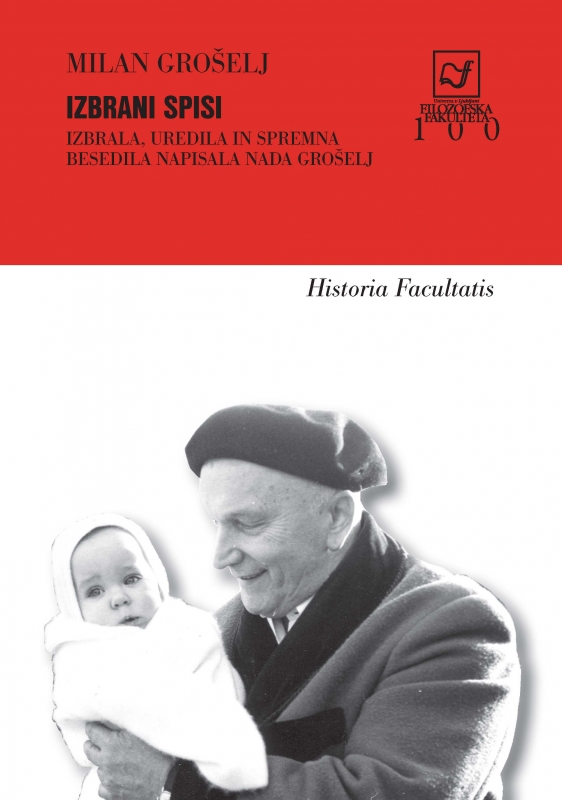 Milan Grošelj. Izbrani spisi