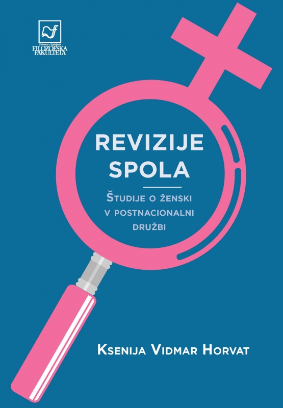 Revizije spola: študije o ženski v postnacionalni družbi