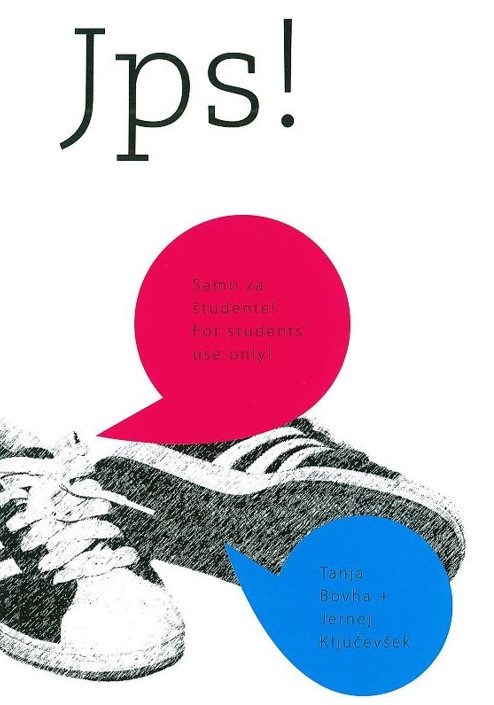 Jps! Priročnik za prvo učenje slovenščine: za tuje študente v Sloveniji